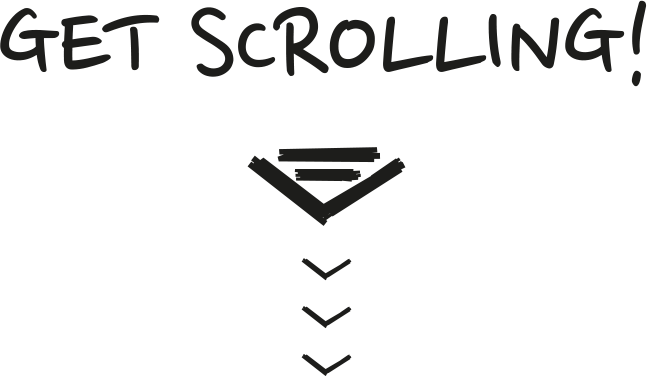Get scrolling!